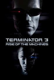 Terminator 3: Rise of the Machines